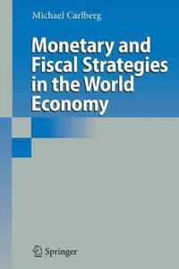 Monetary and Fiscal Strategies in the World Economy