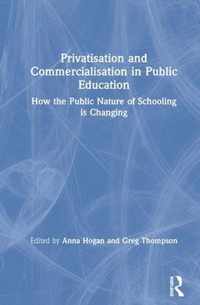 Privatisation and Commercialisation in Public Education