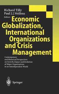 Economic Globalization, International Organizations and Crisis Management