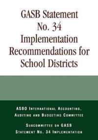 Gasb Statement No. 34 Implementation Recommendations for School Districts