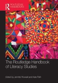 The Routledge Handbook of Literacy Studies