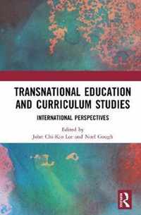 Transnational Education and Curriculum Studies