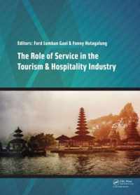 The Role of Service in the Tourism & Hospitality Industry