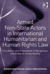 Armed Non-State Actors in International Humanitarian and Human Rights Law