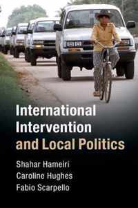 International Intervention and Local Politics