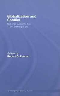 Globalization and Conflict: National Security in a 'New' Strategic Era