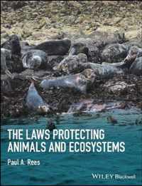 The Laws Protecting Animals and Ecosystems