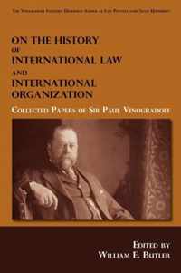 On the History of International Law and International Organization