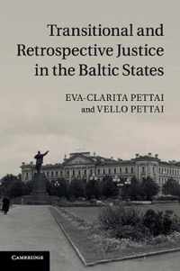 Transitional and Retrospective Justice in the Baltic States