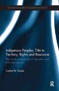 Indigenous Peoples, Title to Territory, Rights and Resources