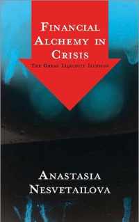 Financial Alchemy In Crisis