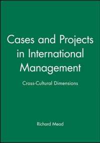 Cases and Projects in International Management