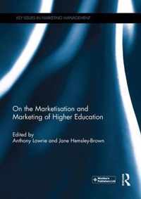 On the Marketisation and Marketing of Higher Education