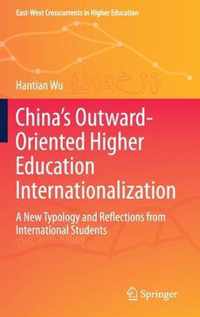 China s Outward Oriented Higher Education Internationalization
