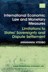 International Economic Law and Monetary Measures