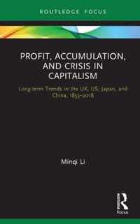 Profit, Accumulation, and Crisis in Capitalism