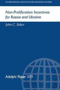 Non-Proliferation Incentives for Russia and Ukraine