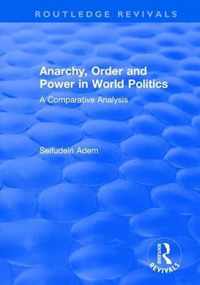 Anarchy, Order and Power in World Politics