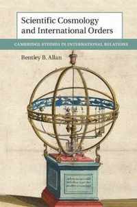 Scientific Cosmology and International Orders