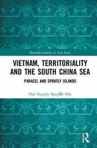 Vietnam, Territoriality and the South China Sea