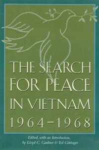 The Search for Peace in Vietnam, 1964-1968