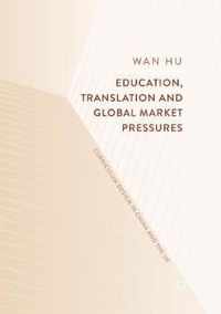 Education Translation and Global Market Pressures