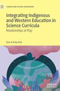 Integrating Indigenous and Western Education in Science Curricula