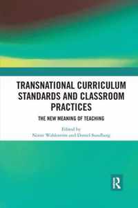 Transnational Curriculum Standards and Classroom Practices