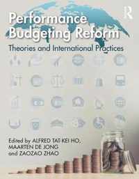 Performance Budgeting Reform: Theories and International Practices