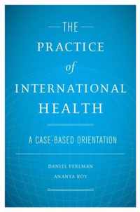 The Practice of International Health