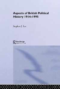 Aspects of British Political History 1914-1995