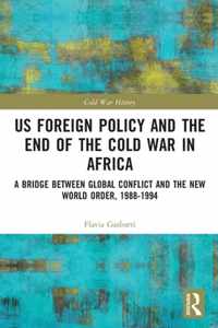 US Foreign Policy and the End of the Cold War in Africa