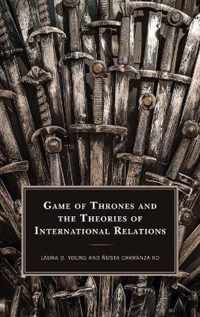 Game of Thrones and the Theories of International Relations