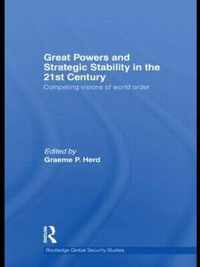 Great Powers and Strategic Stability in the 21st Century