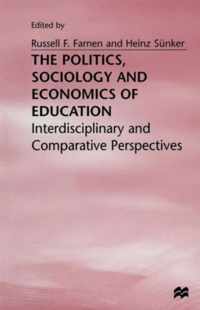 The Politics, Sociology and Economics of Education