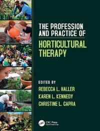 The Profession and Practice of Horticultural Therapy