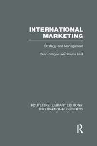 International Marketing (Rle International Business): Strategy and Management