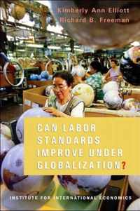 Can Labor Standards Improve Under Globalization?