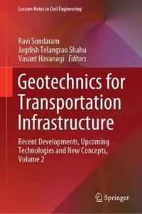 Geotechnics for Transportation Infrastructure