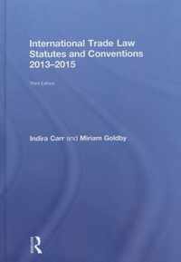 International Trade Law Statutes and Conventions 2013-2015