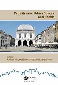 Pedestrians, Urban Spaces and Health