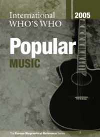 International Who's Who in Popular Music 2005