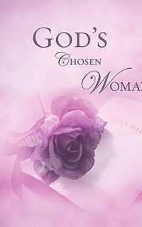 God's Chosen Woman