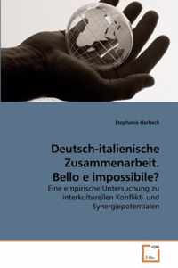 Deutsch-italienische Zusammenarbeit. Bello e impossibile?