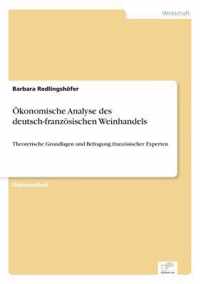 OEkonomische Analyse des deutsch-franzoesischen Weinhandels