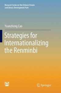 Strategies for Internationalizing the Renminbi