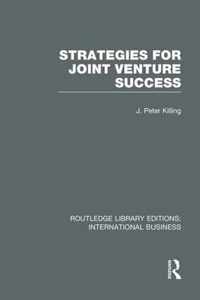 Strategies for Joint Venture Success (Rle International Business)