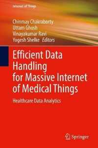 Efficient Data Handling for Massive Internet of Medical Things