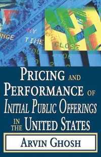 Pricing and Performance of Initial Public Offerings in the United States