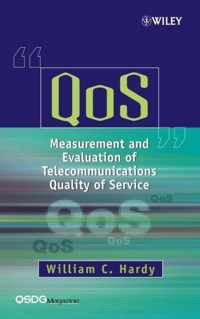 QoS Measurement and Evaluation of Telecommunications Quality of Service